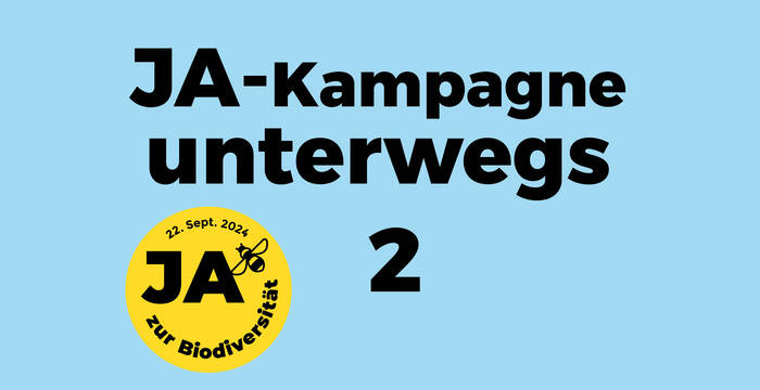 Ja-Kampagne unterwegs